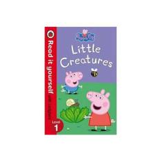 Imagem de Peppa Pig - Little Creatures - Read It Yourself with Ladybird - Level 1 - Ladybird - 9780723272878