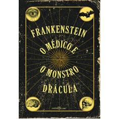 Imagem de Frankenstein; O médico e o monstro; Drácula - Mary Shelley - 9788544001455