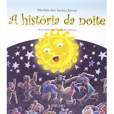 Imagem de A História da Noite - Bersot, Marilda Dos Santos - 9788561618865