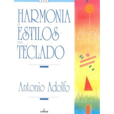 Imagem de Harmonia e Estilos para Teclado - Adolfo, Antonio - 9788574073057