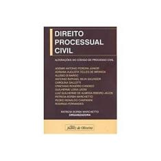 Imagem de Direito Processual Civil - Alterações do Código de Processo Civil - Marchetto, Patricia Borba - 9788574536729