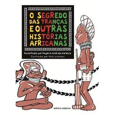 Imagem de O Segredo Das Tranças e Outras Histórias Africanas - Barbosa, Rogério Andrade - 9788526267855