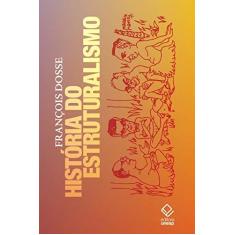 Imagem de História Do Estruturalismo. Volumes I E Ii - François Dosse - 9788539307739
