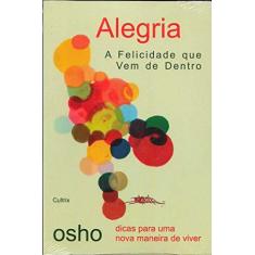 Imagem de Alegria - A Felicidade que Vem de Dentro - Osho - 9788531608872