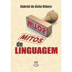 Imagem de Mitos de Linguagem - Pablo Gonçalo - 9788579341304