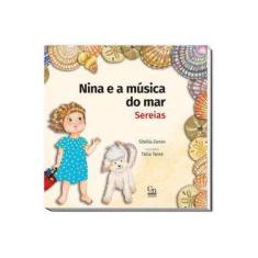 Imagem de Nina e A Música do Mar - Sereias - Zanon,sibélia - 9788572791502