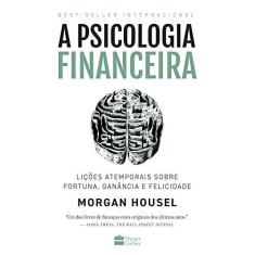 Imagem de A psicologia financeira: lições atemporais sobre fortuna, ganância e felicidade