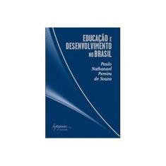Imagem de Educação e Desenvolvimento no Brasil - Nathanael, Paulo - 9788599362341