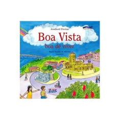 Imagem de Boa Vista - Boa de Viver - Aimbere Freitas - 9788524913679