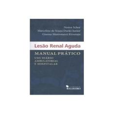 Imagem de Lesão Renal Aguda: Manual Prático - Nestor Schor - 9788569540045