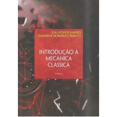 Imagem de Introdução À Mecânica Clássica - Ilya Lvovich Shapiro - 9788578614409