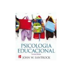 Imagem de Psicologia Educacional - 3ª Ed. - Santrock, John W. - 9788577260379