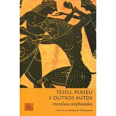 Imagem de Teseu, Perseu e Outros Mitos - Coleção Mitologia Helênica - Menelaos Stephanides - 9788578760359