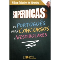 Imagem de Superdicas De Português Para Concursos E Vestibulares - Almeida, Nilson Teixeira De - 9788502084117