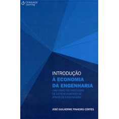 Imagem de Introdução À Economia da Engenharia - Guilherme Pinheiro Côrtes, José - 9788522111183