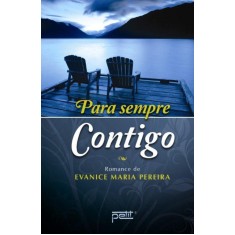 Imagem de Para Sempre Contigo - Pereira, Evanice Maria - 9788572532051