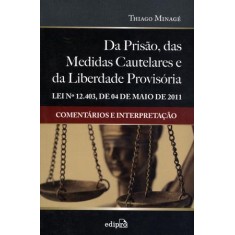 Imagem de Da Prisão, Das Medidas Cautelares e da Liberdade Provisória - Minagé, Thiago - 9788572836869