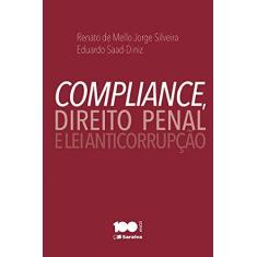 Imagem de Compliance, Direito Penal e Lei Anticorrupção - Diniz, Eduardo Saad; Silveira, Renato De Melo Jorge - 9788502622074