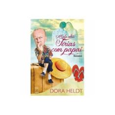 Imagem de Mala Extra: Tirando Férias Com Papai - Heldt, Dora - 9788579601699