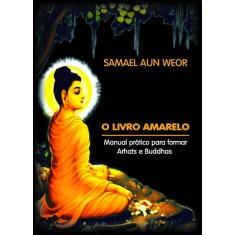 Imagem de O Livro Amarelo - Weor, Samael Aun - 9788562455049