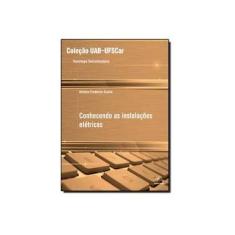 Imagem de Conhecendo As Instalacoes Eletricas - Antonio Frederico Comin - 9788576003359