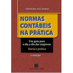Imagem de Normas Contábeis na Pratica - Cleonimo Dos Santos - 9788579873355