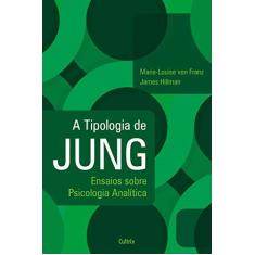 Imagem de Tipologia de Jung, A: Ensaios Sobre Psicologia Analítica - Marie-louise Von Franz - 9788531613784