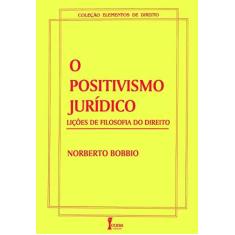 Imagem de O Positivismo Juridico - Licoes de Filosofia - Bobbio, Norberto - 9788527403283