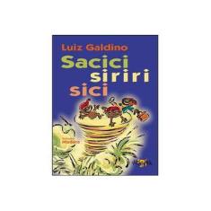 Imagem de Sacici Siriri Sici - Luiz Galdino - 9788574922881