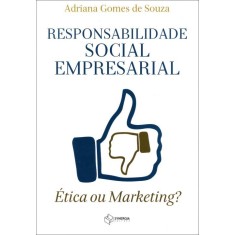 Imagem de Responsabilidade Social Empresarial - Ética Ou Marketing - Gomes De Souza, Adriana - 9788561325091