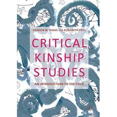 Imagem de Critical Kinship Studies: An Introduction to the Field