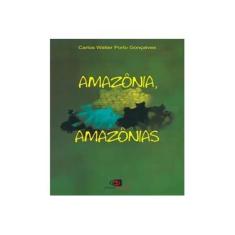 Imagem de Amazônia, Amazônias - Carlos Walter Porto Gonçalves - 9788572441667