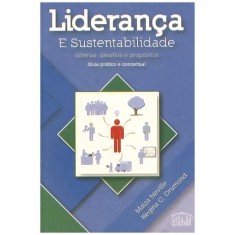 Imagem de Liderança e Sustentabilidade - Dilemas, Desafios e Propósitos - Maiza Neville; Drummond, Regina - 9788579400018