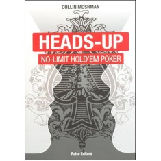 Imagem de Heads-up - No-limit Hold'em Poker - Moshman, Collin - 9788561255251