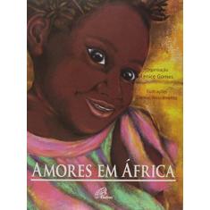 Imagem de Amores em África - Lenice Gomes - 9788535632279