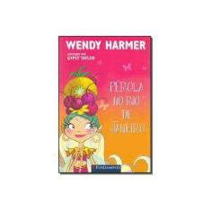 Imagem de Pérola no Rio de Janeiro - Wendy Harmer - 9788539514410