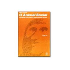 Imagem de O Animal Social. Introdução ao Estudo do Comportamento Humano - Elliot Aronson - 9788534803458