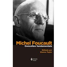 Imagem de Michel Foucault. Conceitos Fundamentais - Dianna Taylor - 9788532656865