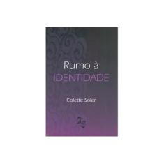 Imagem de Rumo à Identidade - Colette Soler - 9788594347084