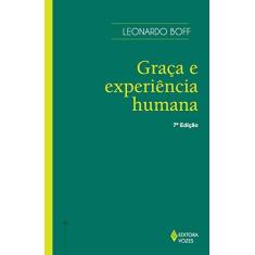 Imagem de Graça e Experiência Humana - Boff, Leonardo - 9788532602589