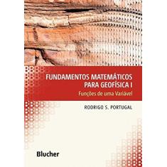 Imagem de Fundamentos Matemáticos Para Geofísica I - Capa Comum - 9788521204848