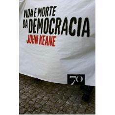 Imagem de Vida e Morte da Democracia - Keane - 9789724415727