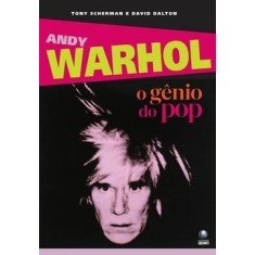 Imagem de Andy Warhol - O Gênio do Pop - Dalton, David; Scherman, Tony - 9788525048363