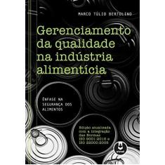 Imagem de Gerenciamento da Qualidade na Indústria Alimentícia - Bertolino, Marco Túlio - 9788536323022