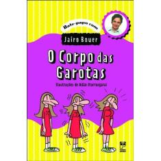 Imagem de O Corpo das Garotas - Bouer, Jairo - 9788587537744