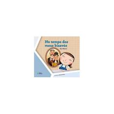 Imagem de No Tempo Dos Meus Bisavós - 2ª Ed. 2013 - Ribeiro, Nye; Ribeiro, Nye - 9788510053761