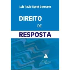 Imagem de Direito de Resposta - Germano, Luiz Paulo Rosek - 9788573487251