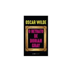 Imagem de O Retrato de Dorian Gray - Col. L&pm Pocket - Wilde, Oscar - 9788525411259