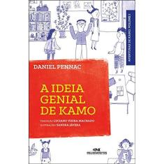 Imagem de A Ideia Genial de Kamo - Pennac, Daniel; Jávera, Sandra - 9788506078891