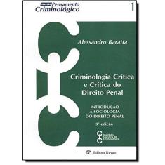 Imagem de Criminologia Crítica e Crítica do Direito Penal - 3ª Ed. 2002 - Baratta, Alessandro - 9788535301885
